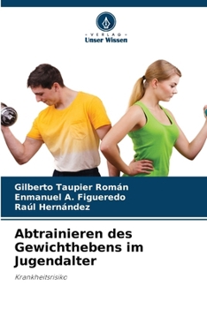 Paperback Abtrainieren des Gewichthebens im Jugendalter [German] Book