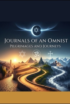 Paperback Journals of an Omnist: Pilgrimages and Journeys Book