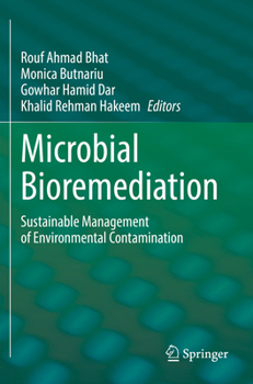 Paperback Microbial Bioremediation: Sustainable Management of Environmental Contamination Book