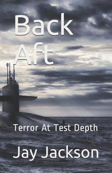 Paperback Back Aft: Terror At Test Depth Book