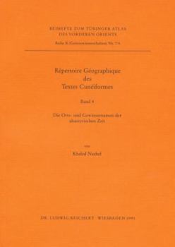 Repertoire Geographique Des Textes Cuneiformes: Die Orts- Und Gewassernamen Der Altassyrischen Zeit