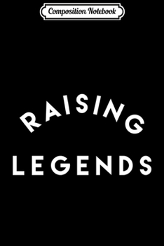 Composition Notebook: Raising Legends Swea Journal/Notebook Blank Lined Ruled 6x9 100 Pages