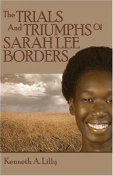 The Trials and Triumphs of Sarah Lee Borders