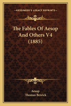 Paperback The Fables Of Aesop And Others V4 (1885) Book