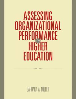 Paperback Assessing Organizational Performance in Higher Education Book