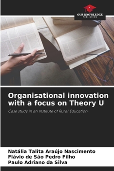 Paperback Organisational innovation with a focus on Theory U Book