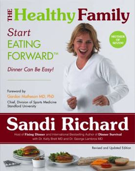 Paperback The Healthy Family: Start Eating Forward Book
