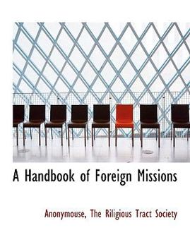 Paperback A Handbook of Foreign Missions Book