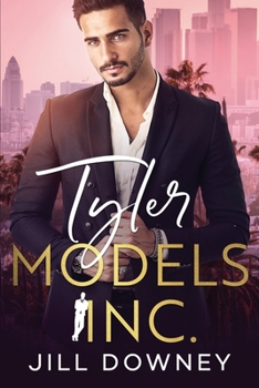 Paperback Models Inc. Tyler: A West Coast Billionaires' Series Book