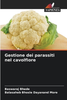 Paperback Gestione dei parassiti nel cavolfiore [Italian] Book