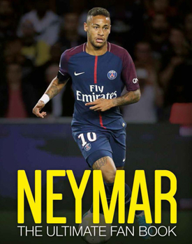 Hardcover Neymar: The Ultimate Fan Book