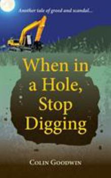 Paperback When in a Hole, Stop Digging Book