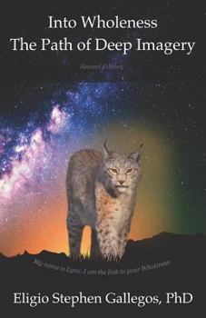 Paperback Into Wholeness: The Path of Deep Imagery Book