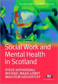 Paperback Social Work and Mental Health in Scotland Book