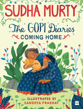 The Gopi Diaries: Coming Home - Book #1 of the Gopi Diaries