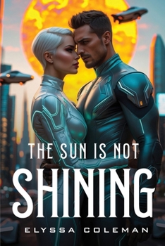 Paperback The Sun Is Not Shining Book