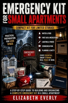 Paperback Emergency Kit for Small Apartments: compact kit for limited storage Book