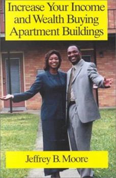 Hardcover Increase Your Income and Wealth Buying Apartment Buildings Book