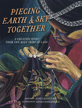 Paperback Piecing Earth and Sky Together: A Creation Story from the Mien Tribe of Laos Book