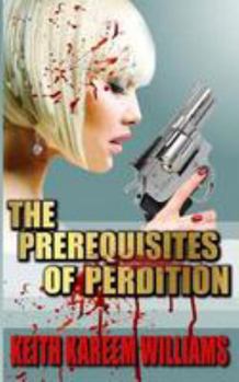 Paperback The Prerequisites of Perdition Book