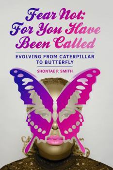 Paperback Fear Not: For You Have Been Called Book