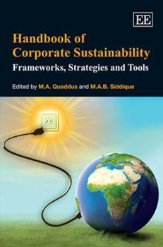 Hardcover Handbook of Corporate Sustainability: Frameworks, Strategies and Tools Book