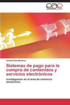 Paperback Sistemas de pago para la compra de contenidos y servicios electrónicos [Spanish] Book