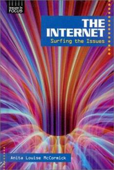 Hardcover The Internet: Surfing the Issues Book