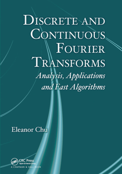 Paperback Discrete and Continuous Fourier Transforms: Analysis, Applications and Fast Algorithms Book