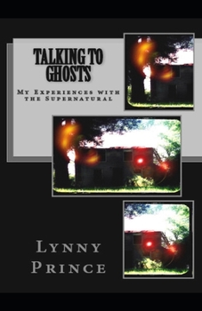 Paperback Talking to Ghosts: My Encounters with the Supernatural Book