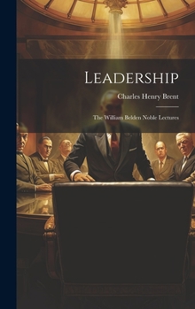 Hardcover Leadership: The William Belden Noble Lectures Book