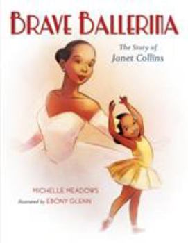Hardcover Brave Ballerina: The Story of Janet Collins Book