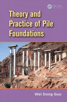 Hardcover Theory and Practice of Pile Foundations Book