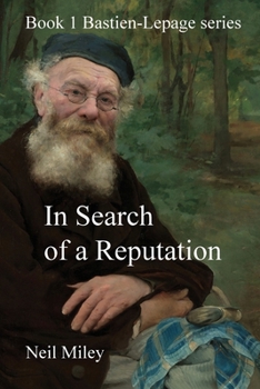 Paperback In Search of a Reputation: Bastien-Lepage Book
