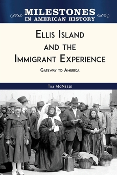 Paperback Ellis Island and the Immigrant Experience: Gateway to America Book