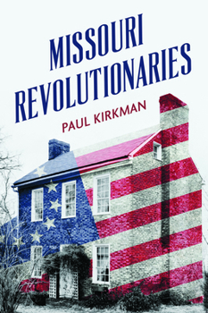 Paperback Missouri Revolutionaries Book