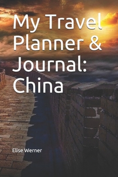 My Travel Planner & Journal: China (Travel Journals)