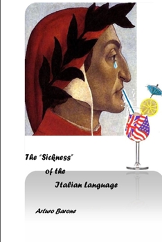 Paperback The Sickness of the Italian Language Book