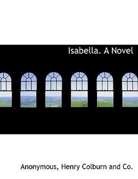 Paperback Isabella. a Novel Book