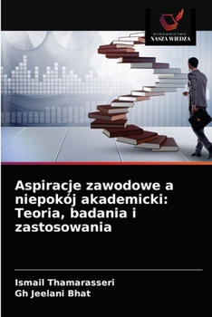 Paperback Aspiracje zawodowe a niepokój akademicki: Teoria, badania i zastosowania [Polish] Book
