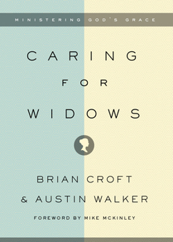 Paperback Caring for Widows: Ministering God's Grace Book