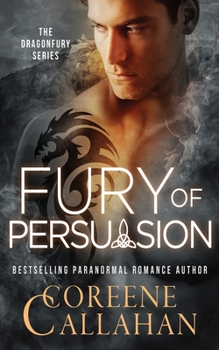Fury of Persuasion - Book #4 of the Dragonfury: Scotland