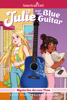 Paperback Julie and the Blue Guitar: American Girl Mysteries Across Time Book