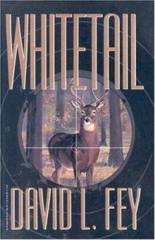 Paperback Whitetail (Book 1, Deke Tanner Series) Book