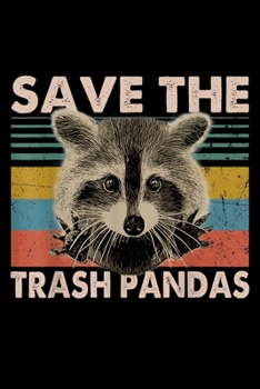 Save The Trash Pandas: Save The Trash Pandas Vintage The Trash Pandas Journal/Notebook Blank Lined Ruled 6X9 100 Pages