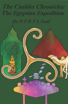 Paperback The Caulder Chronicles: Book Two: The Egyptian Expedition Book