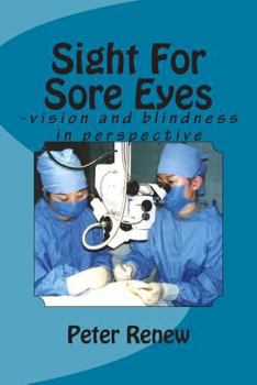 Paperback Sight For Sore Eyes: -vision and blindness in perspective [Large Print] Book