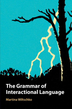 Paperback The Grammar of Interactional Language Book