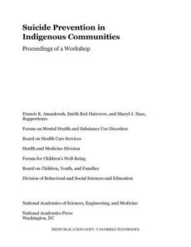 Paperback Suicide Prevention in Indigenous Communities: Proceedings of a Workshop Book