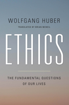 Paperback Ethics: The Fundamental Questions of Our Lives Book